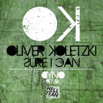 cover: Oliver Koletzki - Sure I Can (Dyno remix)