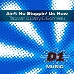 cover: Taborah & Darryl D Bonneau - Ain't No Stoppin' Us Now (Imported & Local remixes)