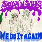 cover: Soda 'n' Suds - We Do It Again