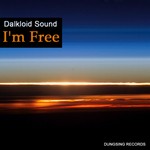 cover: Dalkloid Sound - I'm Free