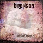 cover: Various Artists - Lounge Pleasure - Selection 1