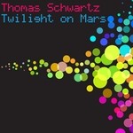 cover: Thomas Schwartz - Twilight On Mars