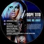 cover: Dope Tito|Raa D & Suzi Rawn - Take Me Away