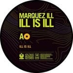 cover: Marquez Ill - Ill Is Ill