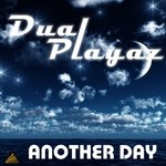 cover: Dual Playaz - Another Day