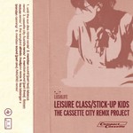 cover: Lushlife - Leisure Class: The Cassette City Remix Project