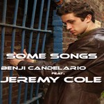 cover: Candelario, Benji|Jeremy Cole - Some Songs