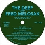 cover: The Deep & Fred Melosax - Dom Dom 05