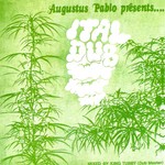 cover: Augustus Pablo - Ital Dub