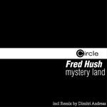 cover: Fred Hush - Mystery Land