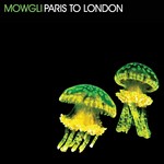 cover: Mowgli - Paris To London