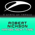 cover: Robert Nickson - Maybe Next Time