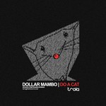 cover: Dollar Mambo - Do A Cat