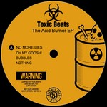 cover: Toxic Beats - The Acid Burner EP