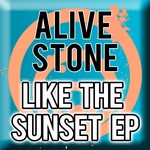 cover: Alive Stone - Like The Sunset EP