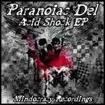 cover: Paranoiac Del - Acid Shock EP