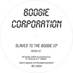 cover: Boogie Corporation - Slaves To The Boogie EP