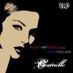 cover: Ivan Miranda|Mikehouse - Camille