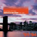 cover: Nervous Records Presents - House Music Nyc Style: Nervous Records 1991-1994