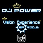 cover: Dj Power|Johnny Maker|Lo Stronzo - Vision Experience EP: Vol 2