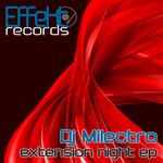 cover: Dj Milectro - Extension Night EP