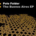 cover: Pole Folder - Buenos Aires EP