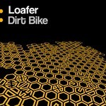 cover: Loafer - Dirt Bike