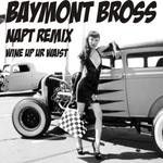 cover: Baymont Bross|Sunshyne & General Levy - Wine Up Ya Waist