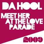 cover: Da Hool - Meet Her At The Loveparade 2009 (remixes)