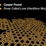 cover: Caspar Pound - Fever Called Love Part 2