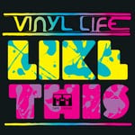 cover: Vinyl Life - Like This