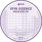 cover: Spin Science - Breezer EP