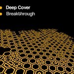 cover: Deep Cover - Breakthrough