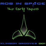 cover: Rob In Space - The Early Tapes