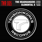 cover: Elemental X|Headbangers - TWR 005