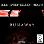 cover: Blue Tente|North Sight - Runaway