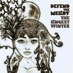 cover: Defend The Melody - The Longest Winter