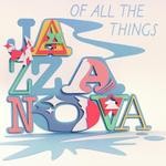 cover: Jazzanova - Of All The Things (Deluxe Edition)