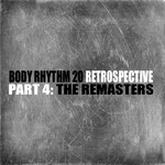 cover: Ross Couch - Body Rhythm 20 Retrospective Part 4: The Remasters