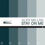 cover: Alex Millan - Stay On Me