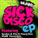 cover: Escobar|Vito|Wonk|Young Nutz - Sick Disco EP