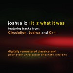 cover: C++|Circulation|Joshua Iz - It Iz What It Was