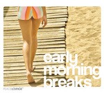 cover: Various - Early Morning Breaks (unmixed tracks)