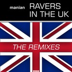 cover: Manian - Ravers In The UK (The Remixes)