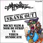 cover: Slim, Micky & Nom De Strip|Virus Syndicate - Skank Out