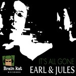 cover: Earl & Jules - It's All Gone