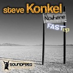 cover: Steve Konkel - Nowhere Fast EP