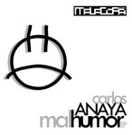 cover: Carlos Anaya - Mal Humor