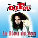 cover: Dj Fou - Le Dieu Du Son (Alleluya)