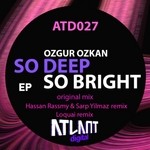 cover: Ozgur Ozkan - So Deep So Bright EP